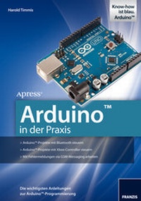 Abbildung von: Arduino in der Praxis - FRANZIS GmbH