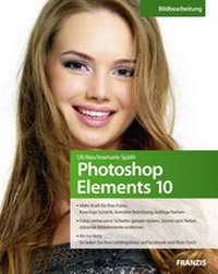 Abbildung von: Photoshop Elements 10 - FRANZIS GmbH
