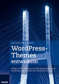 Abbildung von: WordPress-Themes entwickeln - FRANZIS GmbH