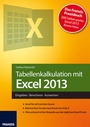 Cover: Tabellenkalkulation mit Excel 2013 - FRANZIS GmbH