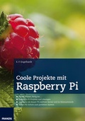 Cover: Coole Projekte mit Raspberry Pi - FRANZIS GmbH