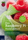 Cover: Das Raspberry Pi Praxishandbuch - FRANZIS GmbH