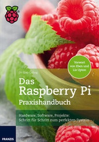 Abbildung von: Das Raspberry Pi Praxishandbuch - FRANZIS GmbH
