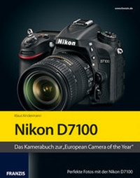 Abbildung von: Kamerabuch Nikon D7100 - FRANZIS GmbH