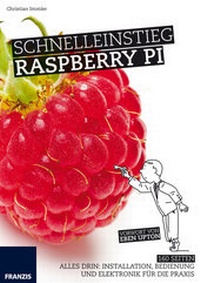 Abbildung von: Schnelleinstieg Raspberry Pi - FRANZIS GmbH