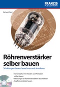 Cover: R&ouml;hrenverst&auml;rker selber bauen - FRANZIS GmbH