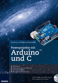 Abbildung von: Powerprojekte mit Arduino und C - FRANZIS GmbH