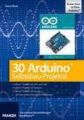 Cover: 30 Arduino Selbstbau-Projekte plus Arduino-UNO-Platine im Bundle - FRANZIS GmbH