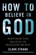 Cover: How to Believe in God - Harmony/Rodale/Convergent