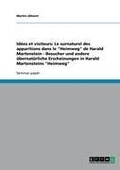Cover: Id&eacute;es et visiteurs: Le surnaturel des apparitions dans le "Heimweg" de Harald Martenstein  -  Besucher und andere &uuml;bernat&uuml;rliche Erscheinungen in Harald Martensteins "Heimweg" - GRIN Verlag