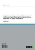 Cover: Vergleich der ethnologischen Museen &Uuml;berseemuseum in Bremen und Rijksmuseums f&uuml;r Volkenkunde in Leiden, Niederlande, am Beispiel "Nordamerika" - GRIN Verlag