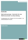 Cover: Bild-Anthropologie - Entw&uuml;rfe f&uuml;r  eine Bildwissenschaft von Hans Belting - GRIN Verlag
