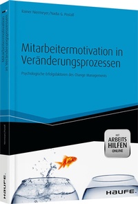 Abbildung von: Mitarbeitermotivation in Veränderungsprozessen - mit Arbeitshilfen online - Haufe-Lexware