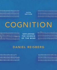 Enlarge image Cover: Cognition: Exploring the Science of the Mind - WW Norton & Co
