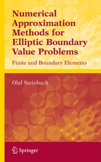 Enlarge image Cover: Numerical Approximation Methods for Elliptic Boundary Value Problems - Springer