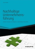Cover: Nachhaltige Unternehmensf&uuml;hrung - Haufe-Lexware
