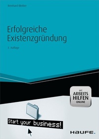 Abbildung von: Erfolgreiche Existenzgründung - mit Arbeitshilfen online - Haufe-Lexware