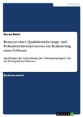 Cover: Konzeption und Etablierung eines projektbezogenen Qualit&auml;tssicherungs- und Dokumentationsprozesses zur Realisierung einer Software am Beispiel der Entwicklung des "Stiftungsmanagers" f&uuml;r die Kreissparkasse Bautzen - GRIN Verlag