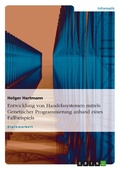 Cover: Entwicklung von Handelssystemen mittels genetischer Programmierung anhand eines Fallbeispiels - GRIN Verlag