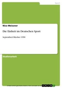 Abbildung von: Die Einheit im Deutschen Sport - GRIN Verlag