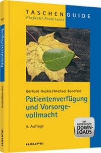 Abbildung von: Patientenverfügung und Vorsorgevollmacht - Haufe-Lexware