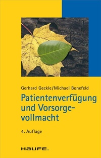 Abbildung von: Patientenverfügung und Vorsorgevollmacht - Haufe-Lexware