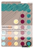 Cover: Anreizsysteme im Unternehmen: Wie sie gute Mitarbeiter motivieren und halten k&ouml;nnen - GRIN Verlag