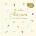 Cover: Der kleine Gl&uuml;ckwunsch zur Erstkommunion - Festlich (wei&szlig;) - Coppenrath