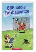 Cover: 666 coole Fu&szlig;ballwitze zum Prusten & Johlen - Coppenrath