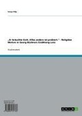 Cover: "Er br&auml;uchte Gott. Alles andere ist probiert." - Religi&ouml;se Motive in Georg B&uuml;chners Erz&auml;hlung Lenz - GRIN Verlag