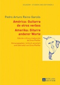 Cover: Amerika: Gitarre anderer Worte- Am&eacute;rica: Guitarra de otros verbos - Peter Lang Verlag