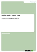 Cover: Identit&auml;t und Geschlecht - GRIN Verlag