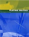 Cover: Playing Politics - W. W. Norton & Company