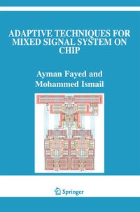 Enlarge image Cover: Adaptive Techniques for Mixed Signal System on Chip - Springer