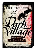 Cover: Dark Village (Bd. 3) - Niemand ist ohne Schuld - Coppenrath