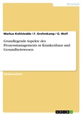 Cover: Grundlegende Aspekte des Prozessmanagements - GRIN Verlag