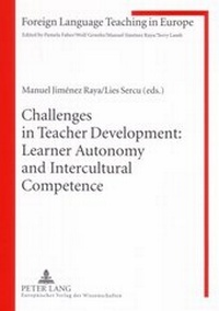 Enlarge image Cover: Challenges in Teacher Development: Learner Autonomy and Intercultural Competence - Peter Lang Verlag