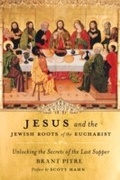 Cover: Jesus and the Jewish Roots of the Eucharist - Image
