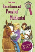 Cover: Reiterferien auf Ponyhof M&uuml;hlental - Sammelband 3 in 1 - Coppenrath