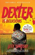 Cover: Dexter Is Delicious - Vintage Crime/Black Lizard
