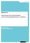 Cover: Einrichtung eines Dauerauftrages (Unterweisung Bankkaufmann / -kauffrau) - GRIN Verlag