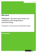 Cover: PROGRASS - Ein innovativer Ansatz zur stofflichen und energetischen Grasverwertung - GRIN Verlag