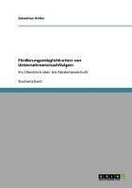Cover: F&ouml;rderungsm&ouml;glichkeiten von Unternehmensnachfolgen - GRIN Verlag