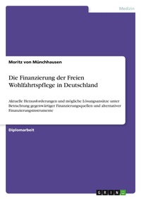 Abbildung von: Die Finanzierung der Freien Wohlfahrtspflege in Deutschland - GRIN Verlag