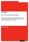 Cover: Die "Neue Orientalische Frage" - GRIN Verlag