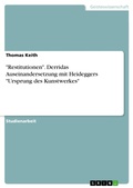 Cover: "Restitutionen". Derridas Auseinandersetzung mit Heideggers "Ursprung des Kunstwerkes" - GRIN Verlag