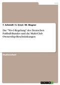 Cover: "50+1-Regelung" des DFB und Multi-Club Ownership-Beschr&auml;nkungen - GRIN Verlag