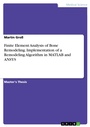 Cover: Finite Element Analysis of Bone Remodeling - Implementation of a Remodeling Algorithm in MATLAB and ANSYS - GRIN Verlag