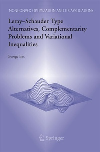 Enlarge image Cover: Leray-Schauder Type Alternatives, Complementarity Problems and Variational Inequalities - Springer