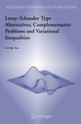 Cover: Leray-Schauder Type Alternatives, Complementarity Problems and Variational Inequalities - Springer